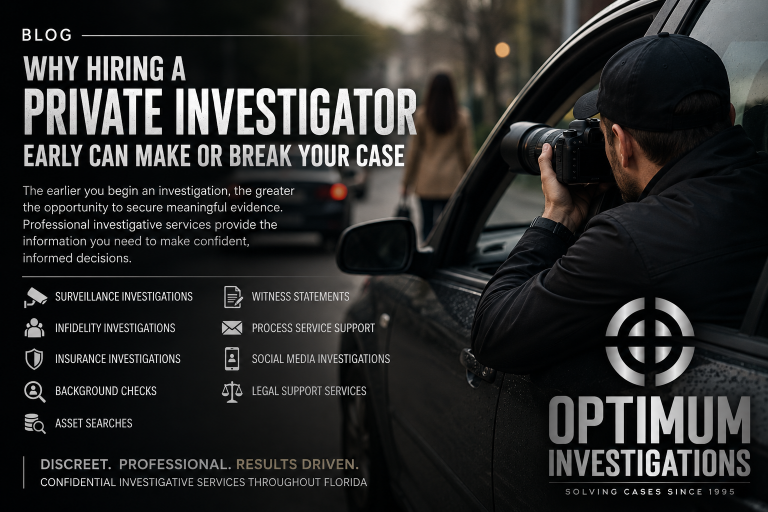 Why Hiring a Private Investigator Early Can Make or Break Your Case